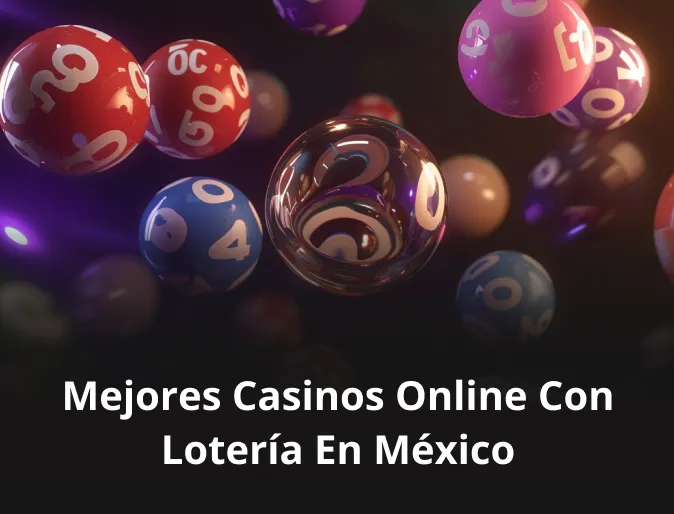 Mejores casinos online con lotería en México